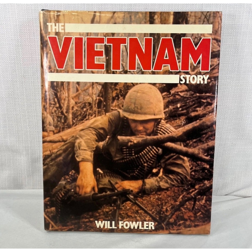 The Vietnam Story Will Fowler Hardcover Military History Chartwell Books
